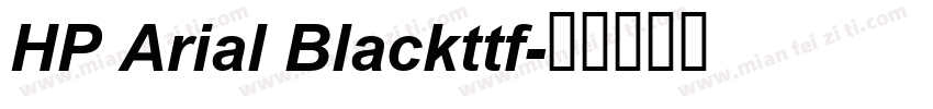 HP Arial Blackttf字体转换